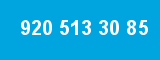 920 513 30 85